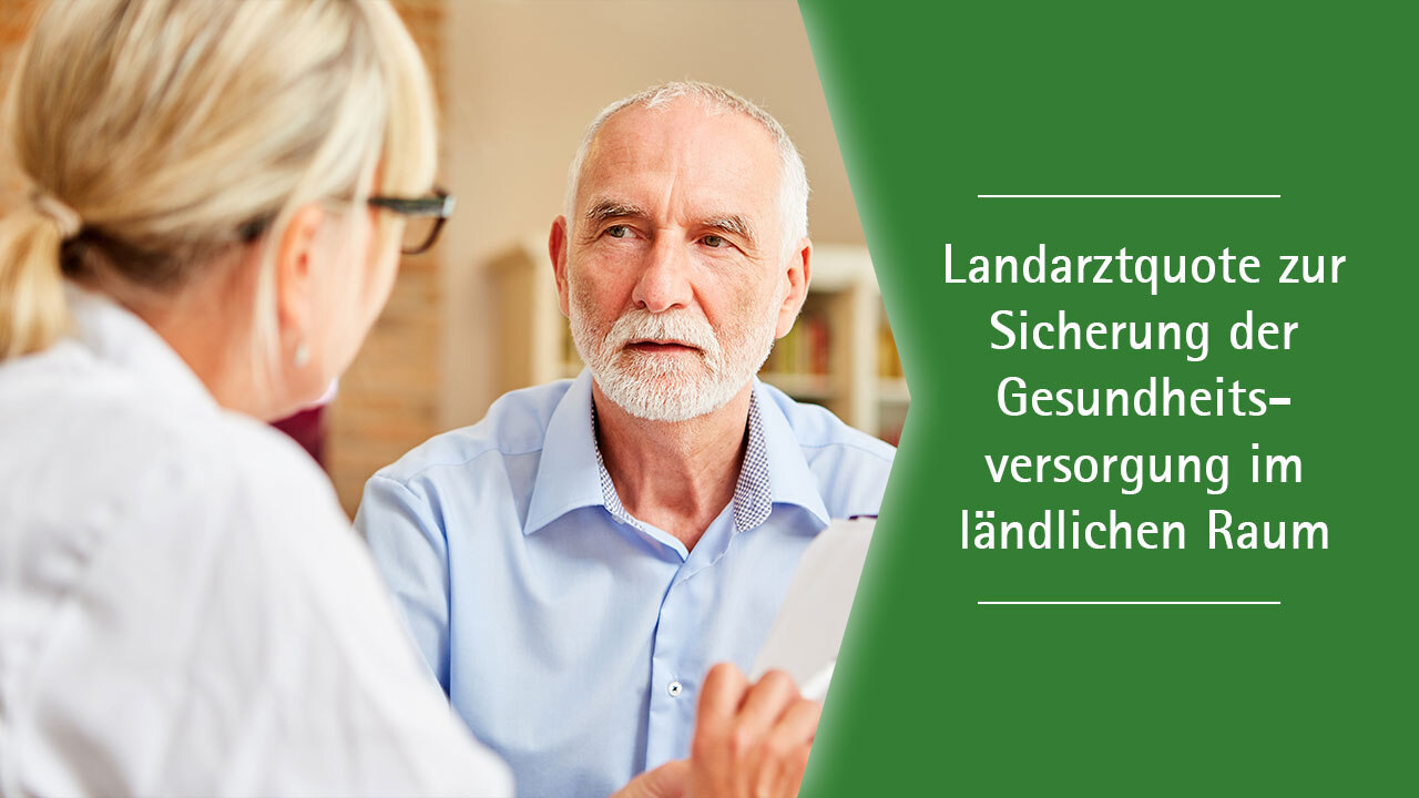 Zwei Menschen sprechen miteinander. Text: Landarztquote zur Sicherung der Gesundheitsversorgung im ländlichen Raum.