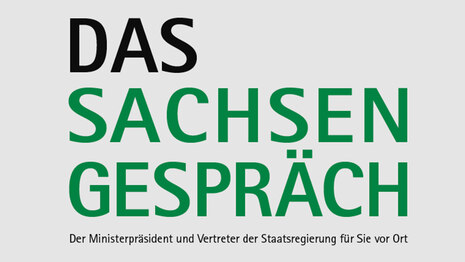 Das Bildlogo das Sachsengespräches - Der Ministerpräsident und Vetreter der Staatsregierung für SIe vor Ort.