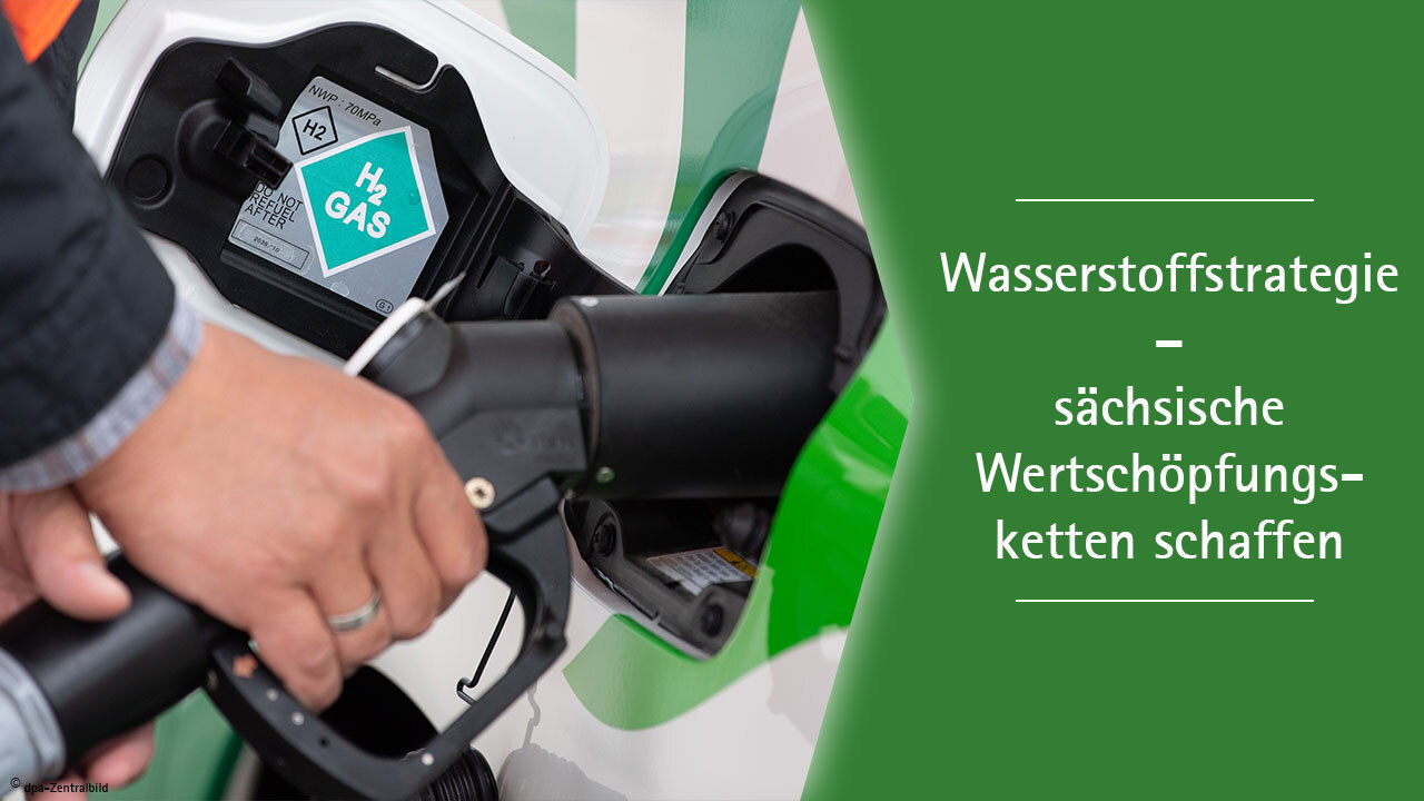 Wasserstoffstrategie – sächsische Wertschöpfungsketten schaffen